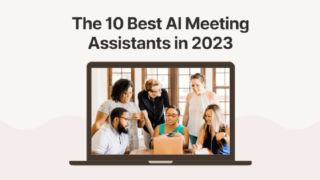 The 10 best AI meeting assistants in 2024