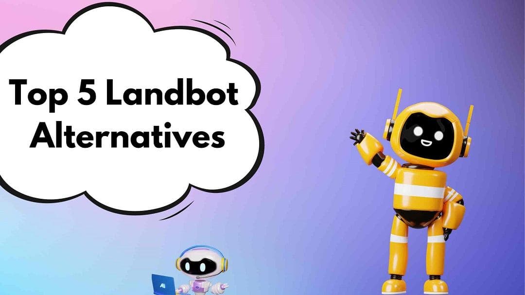 Top 5 Landbot Alternatives in 2026